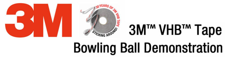 3M™ VHB™ Tape – Bowling Ball Demonstration